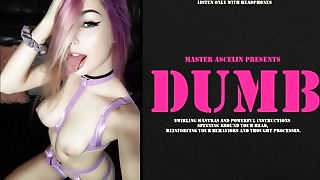 Dumb. The dumber you look, the hotter you are.